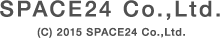 SPACE24 Co.,Ltd. (C) 2015 SPACE24 Co.,Ltd.
